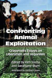 Confronting Animal Exploitation : Grassroots Essays on Liberation and Veganism