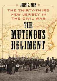 The Mutinous Regiment : The Thirty-Third New Jersey in the Civil War