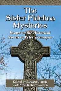 The Sister Fidelma Mysteries : Essays on the Historical Novels of Peter Tremayne