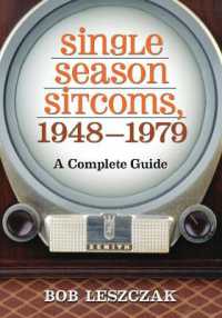 Single Season Sitcoms, 1948-1979 : A Complete Guide