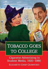 Tobacco Goes to College : Cigarette Advertising in Student Media, 1920-1980