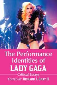 The Performance Identities of Lady Gaga : Critical Essays