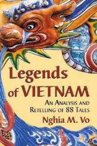 Legends of Vietnam : An Analysis and Retelling of 88 Tales