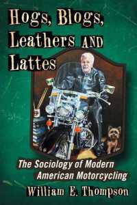 Hogs, Blogs, Leathers and Lattes : The Sociology of Modern American Motorcycling