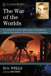 The War of the Worlds : A Critical Text of the 1898 London First Edition， with an Introduction， Illustrations and Appendices (The Annotated H.G. Wells)