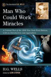 Man Who Could Work Miracles: A Critical Text of the 1936 New York First Edition, with an Introduction and Appendices (Annotated H.G. Wells") 〈8〉