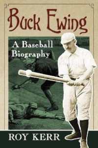 Buck Ewing : A Baseball Biography