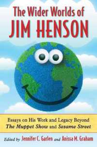 The Wider Worlds of Jim Henson : Essays on His Work and Legacy Beyond the Muppet Show and Sesame Street
