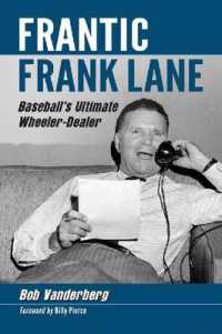 Frantic Frank Lane : Baseball's Ultimate Wheeler-Dealer