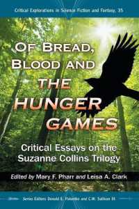Of Bread, Blood and the Hunger Games : Critical Essays on the Suzanne Collins Trilogy