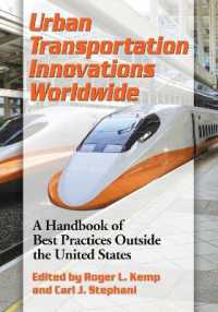 Urban Transportation Innovations Worldwide : A Handbook of Best Practices Outside the United States