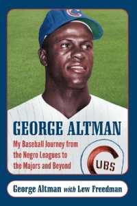 George Altman : My Baseball Journey from the Negro Leagues to the Majors and Beyond
