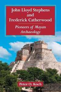 John Lloyd Stephens and Frederick Catherwood : Pioneers of Mayan Archaeology