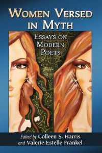 Women Versed in Myth : Essays on Modern Poets