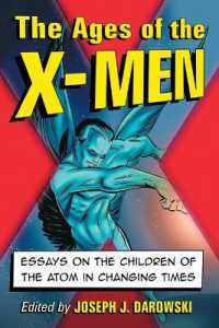 The Ages of the X-Men : Essays on the Children of the Atom in Changing Times