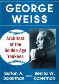 George Weiss : Architect of the Golden Age Yankees