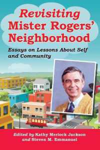 Revisiting Mister Rogers' Neighborhood : Essays on Lessons of Self and Community