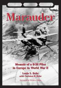 Marauder : Memoir of a B-26 Pilot in Europe in World War II