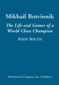 Mikhail Botvinnik : The Life and Games of a World Chess Champion