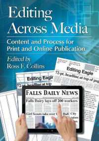 Editing Across Media : Content and Process for Print and Online Publication