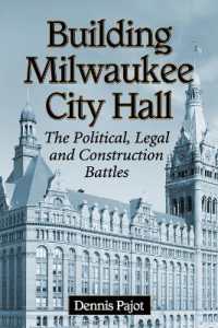 Building Milwaukee City Hall : The Political, Legal and Construction Battles