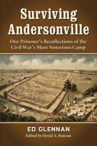 Surviving Andersonville : One Prisoner's Recollections of the Civil War's Most Notorious Camp