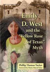 Emily D. West and the ''Yellow Rose of Texas'' Myth
