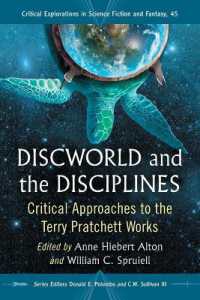 Discworld and the Disciplines : Critical Approaches to the Terry Pratchett Works (Critical Explorations in Science Fiction and Fantasy)
