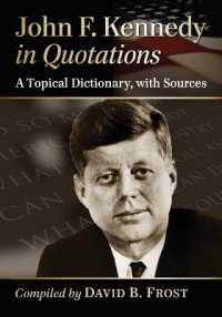 John F. Kennedy in Quotations : A Topical Dictionary, with Sources