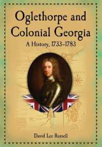 Oglethorpe and Colonial Georgia : A History, 1733-1783