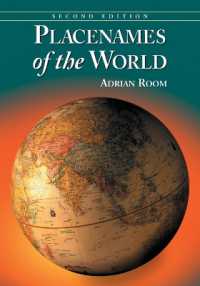 Placenames of the World : Origins and Meanings of the Names for 6,600 Countries, Cities, Territories, Natural Features and Historic Sites, 2d ed.