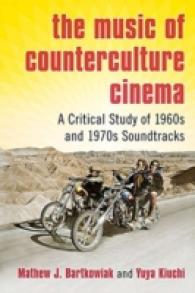 The Music of Counterculture Cinema : A Critical Study of 1960s and 1970s Soundtracks