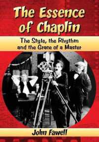 The Essence of Chaplin : The Style, the Rhythm and the Grace of a Master