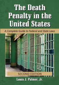 The Death Penalty in the United States : A Complete Guide to Federal and State Laws, 2d ed.
