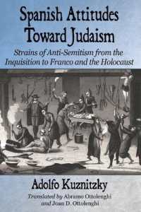 Spanish Attitudes toward Judaism : Strains of Anti-Semitism from the Inquisition to Franco and the Holocaust