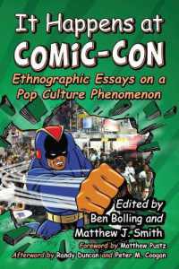 It Happens at Comic-Con : Ethnographic Essays on a Pop Culture Phenomenon