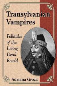 Transylvanian Vampires : Folktales of the Living Dead Retold