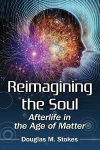 Reimagining the Soul : Afterlife in the Age of Matter