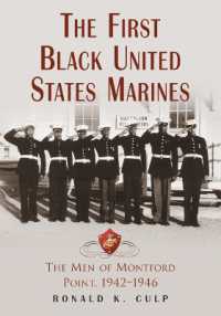 The First Black United States Marines : The Men of Montford Point, 1942-1946