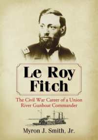 Le Roy Fitch : The Civil War Career of a Union River Gunboat Commander