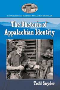 The Rhetoric of Appalachian Identity (Contributions to Southern Appalachian Studies)