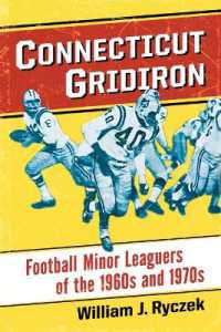 Connecticut Gridiron : Football Minor Leaguers of the 1960s and 1970s