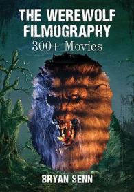 The Werewolf Filmography : 300+ Movies