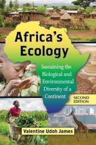 Africa's Ecology : Sustaining the Biological and Environment Diversity of a Continent （2ND）