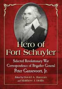 Hero of Fort Schuyler : Selected Revolutionary War Correspondence of Brigadier General Peter Gansevoort, Jr.