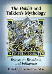 The Hobbit and Tolkien's Mythology : Essays on Revisions and Influences