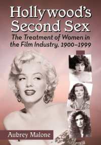 Hollywood's Second Sex : The Treatment of Women in the Film Industry, 1900-1999
