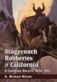 Stagecoach Robberies in California : A Complete Record, 1856-1913