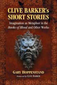 Clive Barker's Short Stories : Imagination as Metaphor in the Books of Blood and Other Works