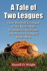 A Tale of Two Leagues : How Baseball Changed as the Rules, Ball, Franchises, Stadiums and Players Changed, 1900-1998